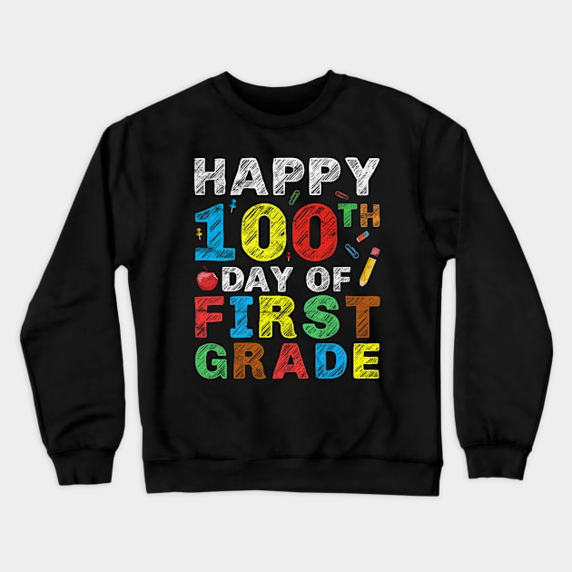 Happy 100th Day of First Grade Gift 100 Day School Pupil Crewneck Sweatshirt by rhondamoller87